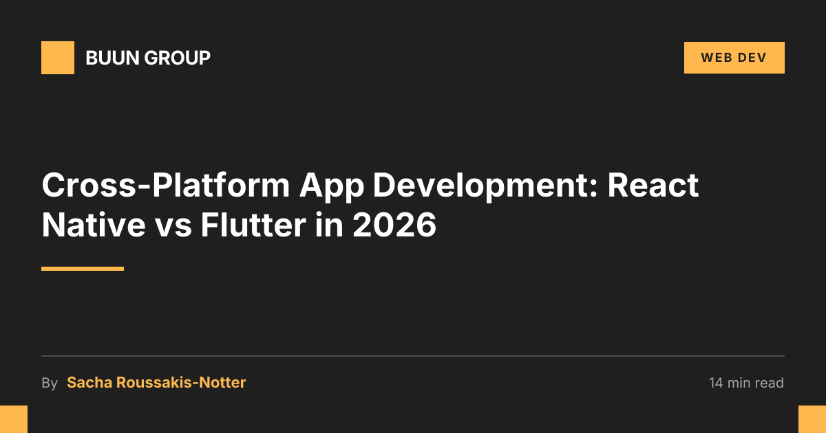 Cross-Platform App Development: React Native vs Flutter in 2026 | Buun ...